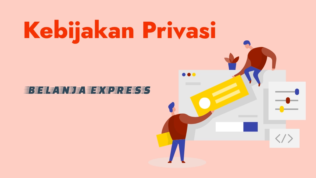 Kebijakan Privasi Belanja Express